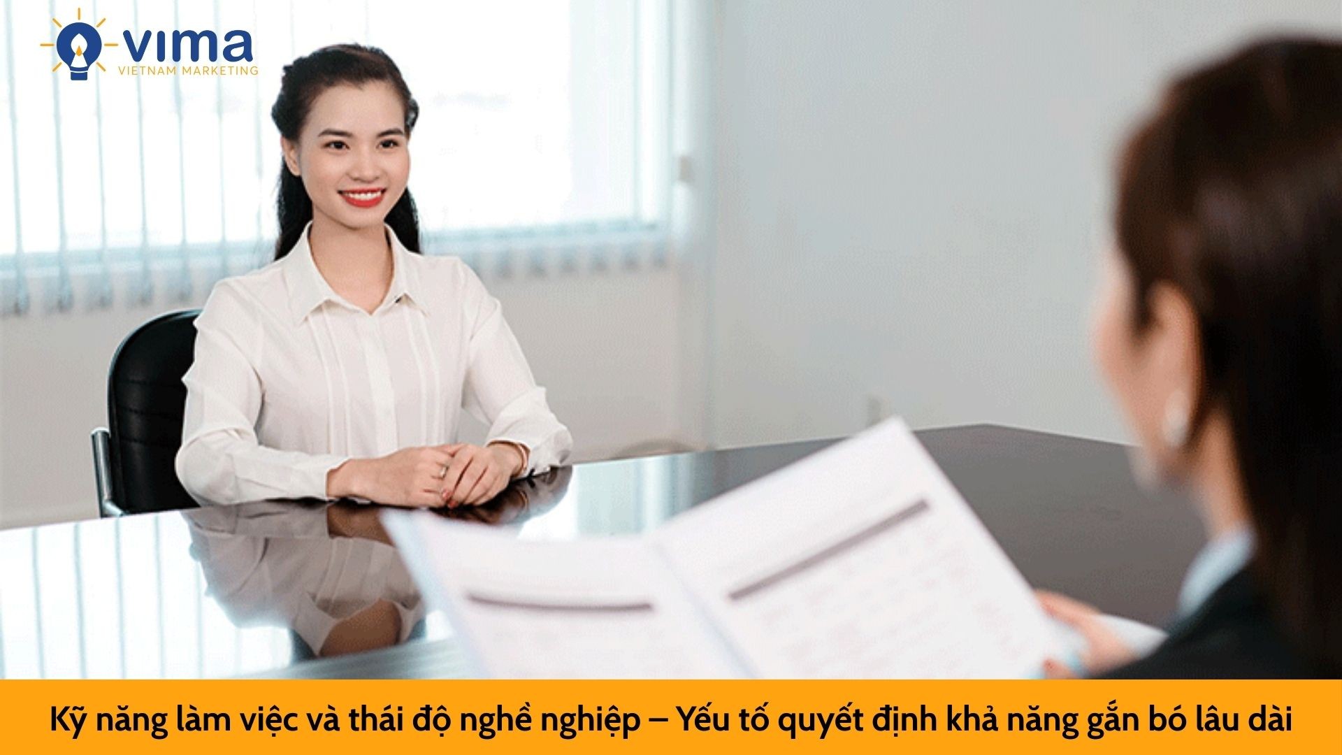 Kỹ năng làm việc và thái độ nghề nghiệp – Yếu tố quyết định khả năng gắn bó lâu dài